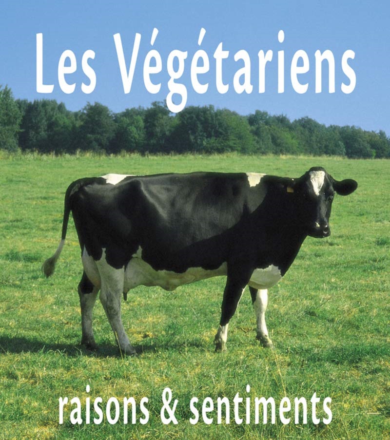 Les végétariens : raisons et sentiments